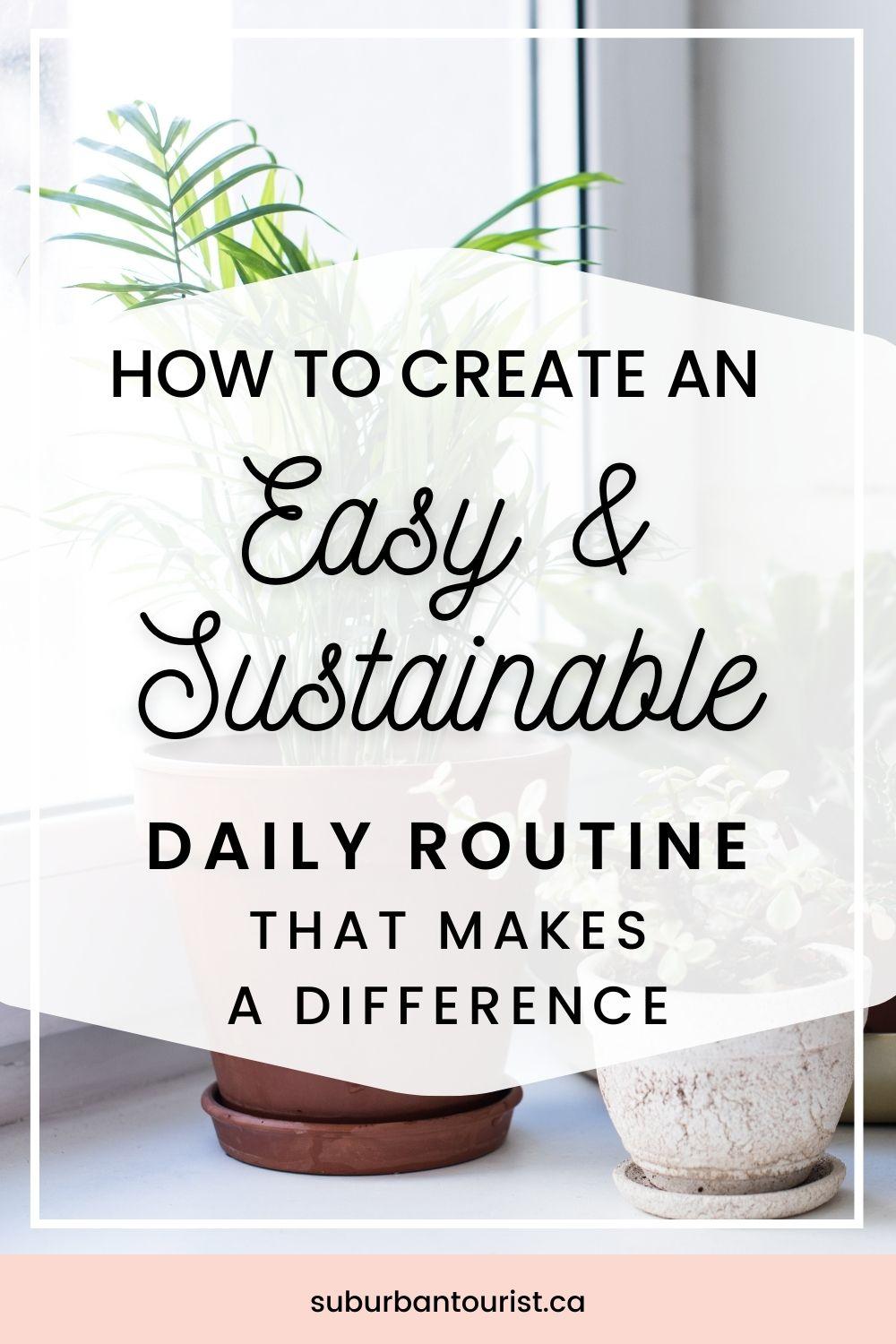 Building a Sustainable⁣ Routine: Tips for​ long-Lasting Commitment