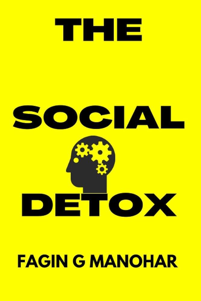 Social Detox How to Cut Out Negative Influences from Your Life